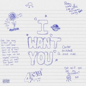 I Want You (feat. Ellie Nite) (Explicit)