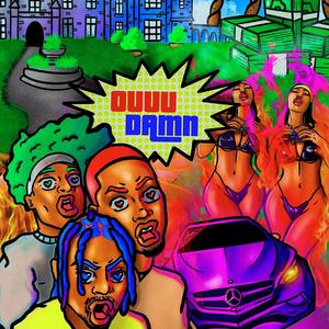 Ouuu Damn(feat. Truly Wits & Yungnmont) (Explicit)