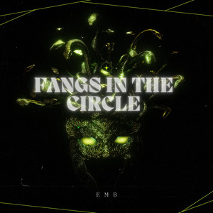 Fangs in the Circle (Explicit)