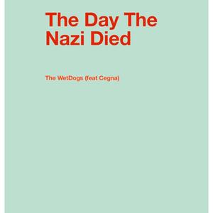 The Day The Nazi Died