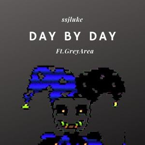 Day By Day(feat. GreyArea) (Explicit)