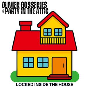 locked inside the House (feat. Party in the Attic) (Party in the Attic extended mix)