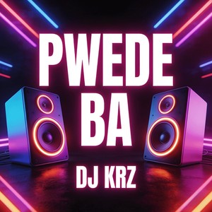 Pwede Ba (Remix)