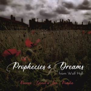 Prophecies & Dreams (from "Wolf Hall")