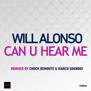 Can U Hear Me (Chuck DeMonte Remix)