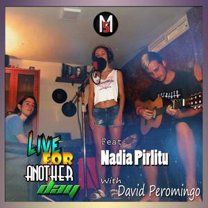 Live For Another Day (feat. Nadia Pirlitu) [with David Peromingo]