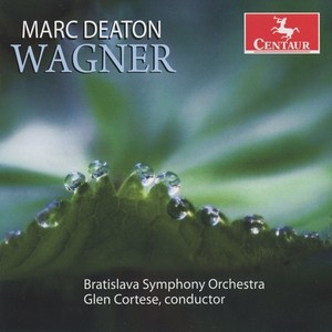 WAGNER, R.: Opera Arias (Deaton)