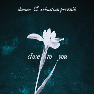 Close to You