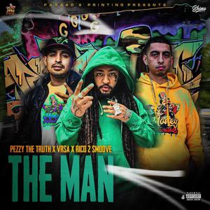 The Man (feat. Pezzy the truth, VRSA & Rico 2 Smoove) (Explicit)