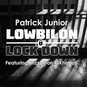 Lowbilon Lockdown(feat. Brizzy Don & Khadafi)