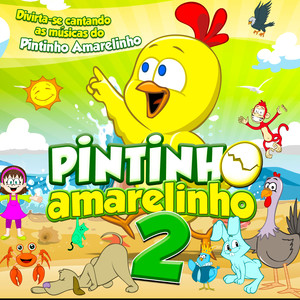 Pintinho Amarelinho 2