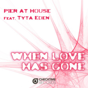 When Love Has Gone (Extended Version)