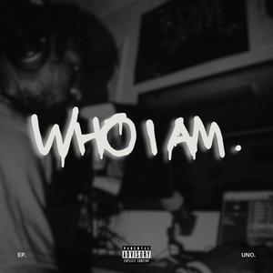 Who I Am (EP) [Explicit]