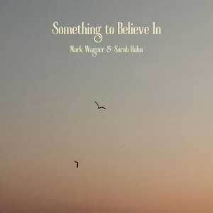 Something to Believe In