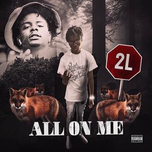 ALL ON ME (Explicit)