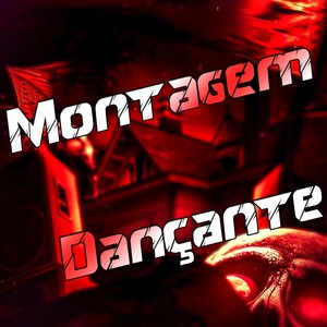 Montagem Dançante (Explicit)
