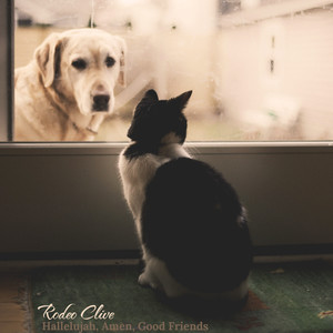 Hallelujah, Amen, Good Friends