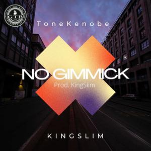 No Gimmick (feat. KingSlim) (Explicit)