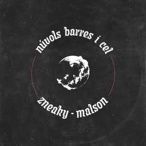 Zneakyboi - Núvols Barres i Cel