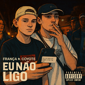 Eu Não Ligo (Explicit)