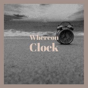 Whereon Clock