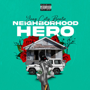 Neighborhood Hero (Explicit)