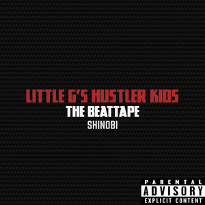 Little G's Hustler Kids Beattape (Explicit)