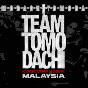 Team Tomodachi (Kuantanamobay Remix|Explicit)