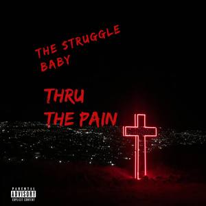 Thru The Pain (Explicit)