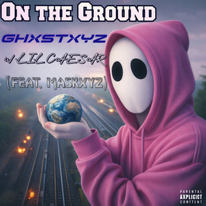 On the Ground (Explicit)
