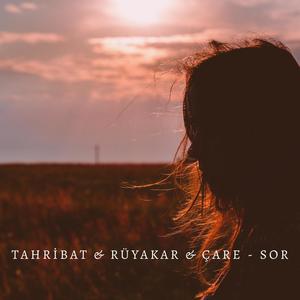 Tahribat - Sor (feat. Rüyakar & Çare)