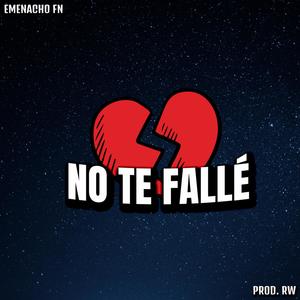 No Te Fallé