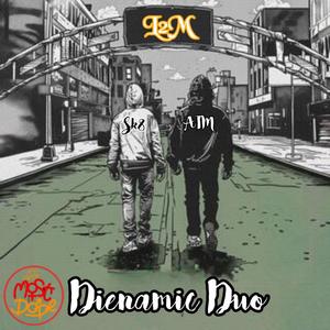 Dienamic Duo (Explicit)