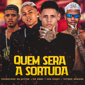 Quem Será a Sortuda (Explicit)