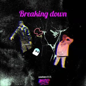 Breaking Down