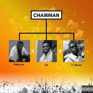 Chairman (feat. Cfive & T spoon) (Explicit)