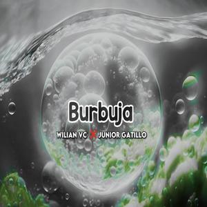 Burbuja (feat. Junior Gatillo)