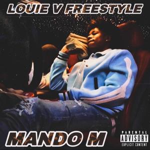 Louie V Freestyle (Explicit)