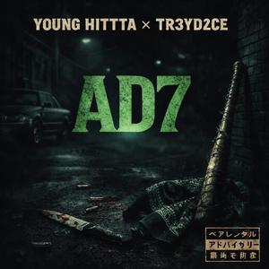 AD7 (feat. TR3YD2CE) (Explicit)