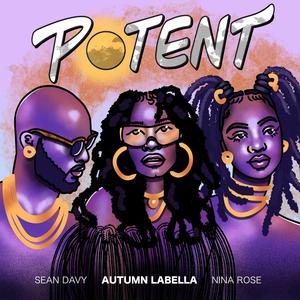 POTENT (feat. Sean Davy & Nina Rose Music)