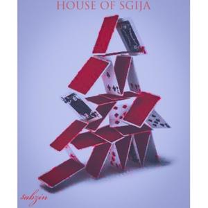 House of Sgija!