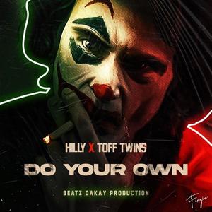 Do Your Own (feat. Toff Twins)