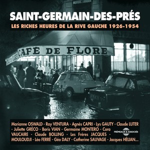 Saint-Germain-des-Prés 1926-1954 (Les riches heures de la rive gauche)