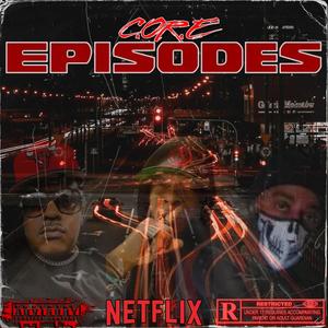 Episodes (feat. Mhadi Don, Getill, R&B DarkMan & T R O Y) [Explicit]