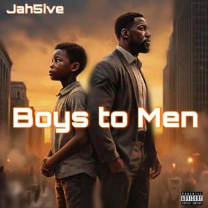 Boys to Men (Explicit)