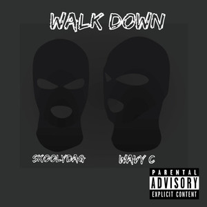 Walk Down (Explicit)