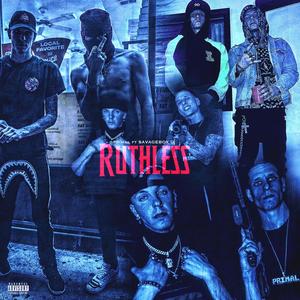 Ruthless (feat. Savage boy d) (Explicit)