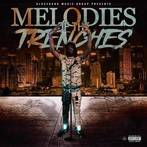 Gloccboy - Melodie's Of The Trenches (Explicit)