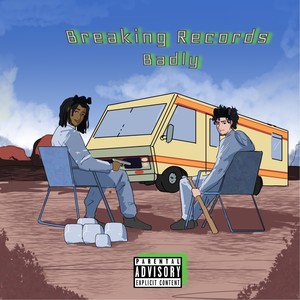 Breaking Records Badly (Explicit)