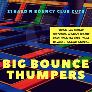 Big Bounce Thumpers